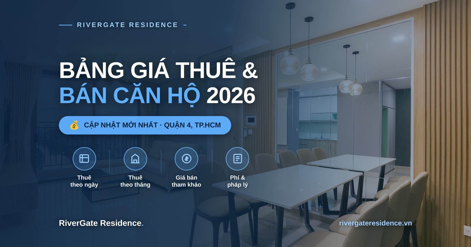 Bảng giá thuê và bán căn hộ RiverGate Residence Quận 4 năm 2026