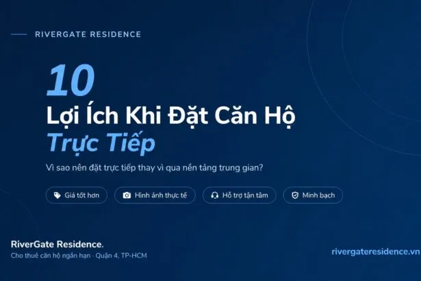 10 lợi ích khi đặt căn hộ trực tiếp tại RiverGate Residence Quận 4