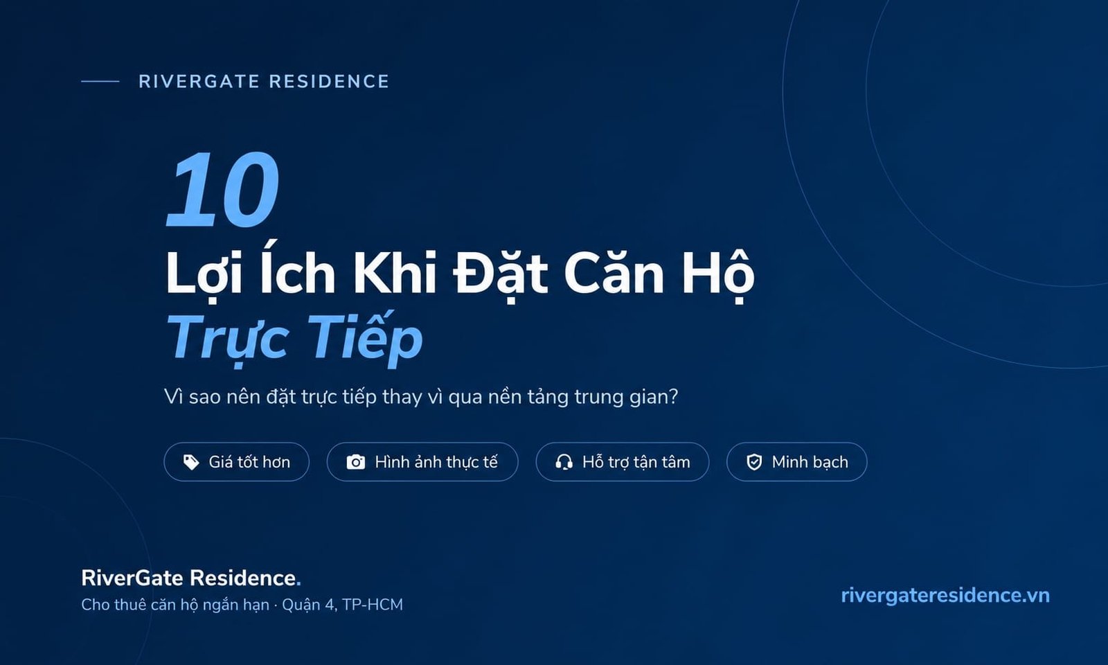 10 lợi ích khi đặt căn hộ trực tiếp tại RiverGate Residence Quận 4